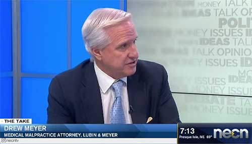 Medical malpractice attorney Andrew Meyer on television station NECN, NBC10 Boston